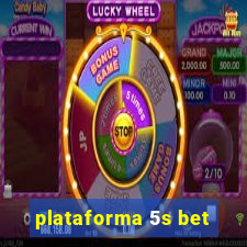 plataforma 5s bet